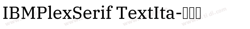 IBMPlexSerif TextIta字体转换